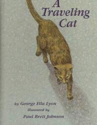 A Traveling Cat by George Ella Lyon