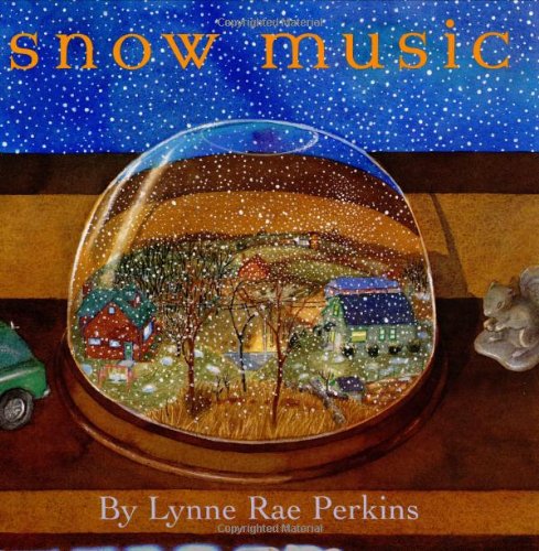 Snow Music by Lynne Rae Perkins