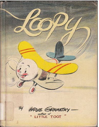 Loopy, by Hardie Gramatky