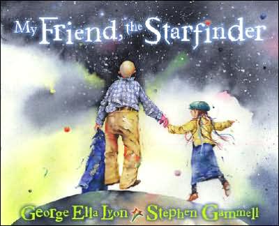 My Friend, the Starfinder, by George Ella Lyon