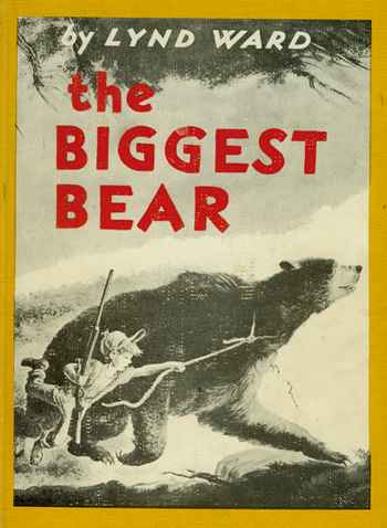The Biggest Bear, by Lynd Ward